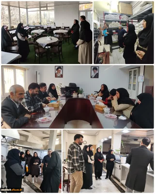 بازدید ناظر استان تهران ازفضای آشپزخانه ، سلف، انبار پردیس نسیبه تهران 2